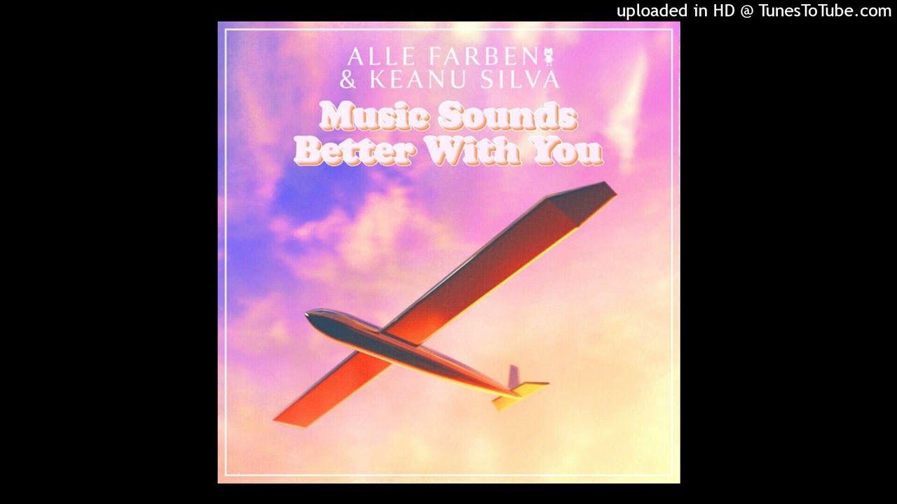 Alle Farben & Keanu Silva - Music Sounds Better With You (Extended Mix) (Filtered Instrumental)