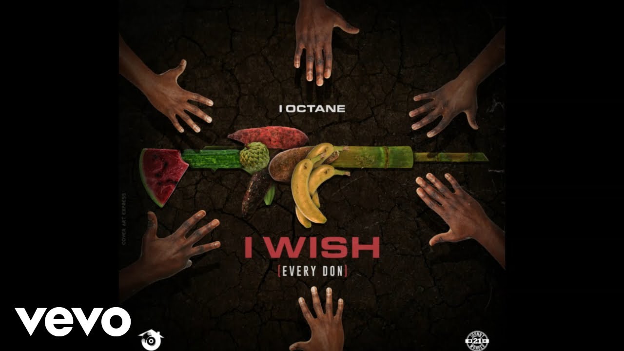 I Octane - I Wish (Every Don) Official Audio Video