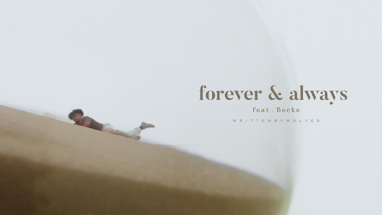 Written By Wolves feat. Becks - Forever & Always