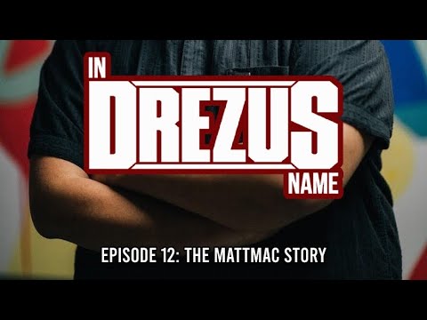 *LIVE* #InDrezusName Episode 12: The Mattmac Story