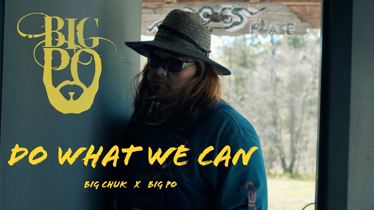 BIG PO x BIG CHUK - DO WHAT WE CAN  [ OFFICIAL MUSIC VIDEO ]