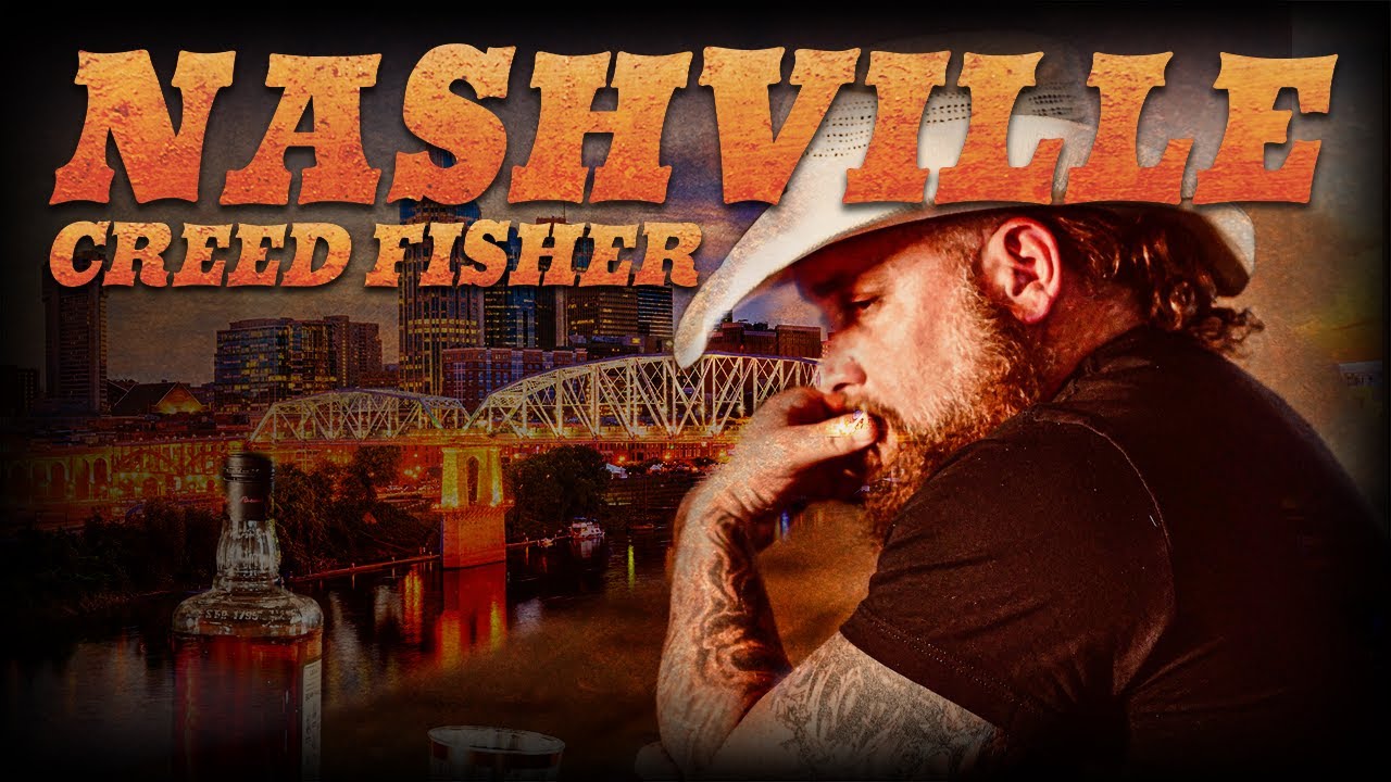 Creed Fisher - Nashville (Official Video)