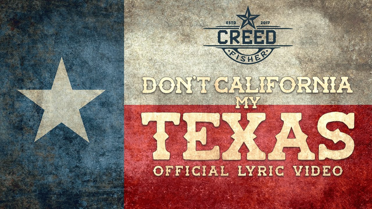 Creed Fisher - Don't California My Texas (Official Lyric Video)