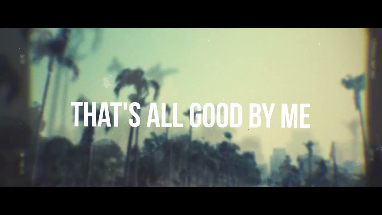 Tim Montana - Good By Me (Lyric Video)