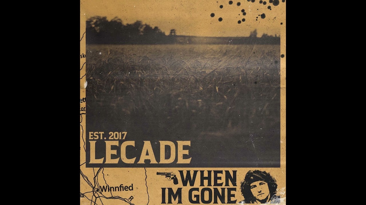 Lecade - When I'm Gone