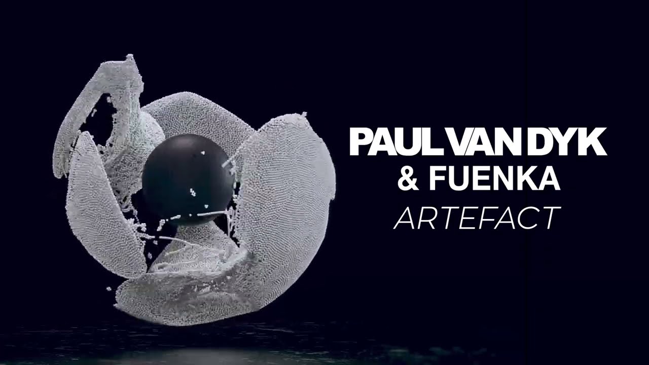 Paul van Dyk & FUENKA - Artefact