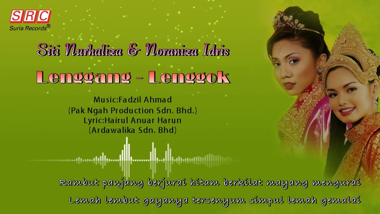 Siti Nurhaliza & Noraniza Idris - Lenggang Lenggok（Official Lyric Video)