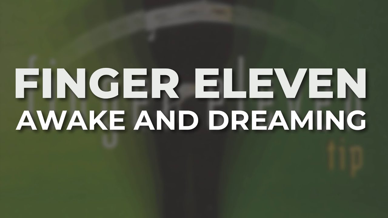 Finger Eleven - Awake and Dreaming (Official Audio)