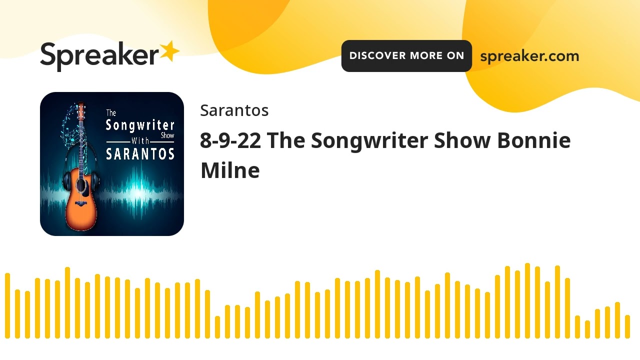 8-9-22 The Songwriter Show Bonnie Milne