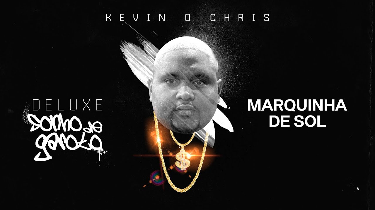 MC Kevin O Chris - Marquinha de Sol (Vídeo Oficial - DVD Sonho de Garoto Deluxe)