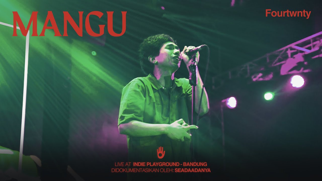 Fourtwnty - Mangu (Live Indie Playground Bandung)