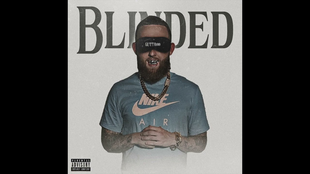 Gutta100 "Blinded" (Official Audio)