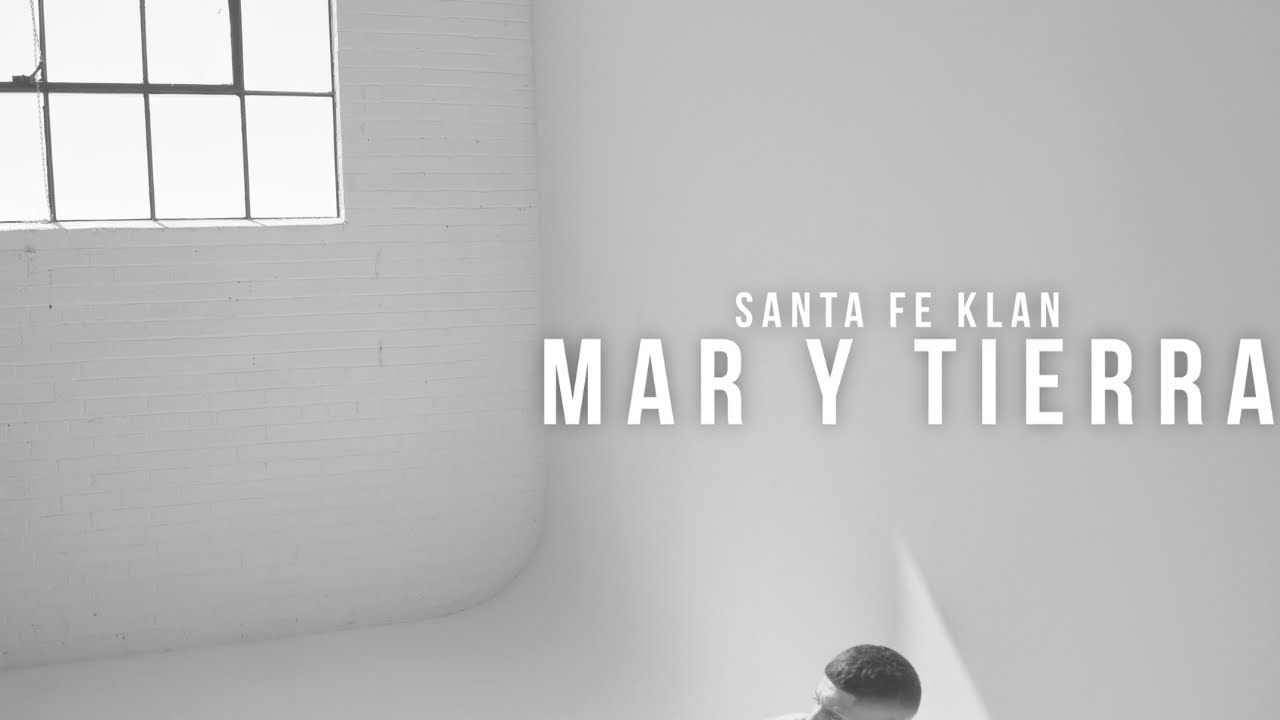 1. Santa Fe Klan - Mar Y Tierra (Visualizer)