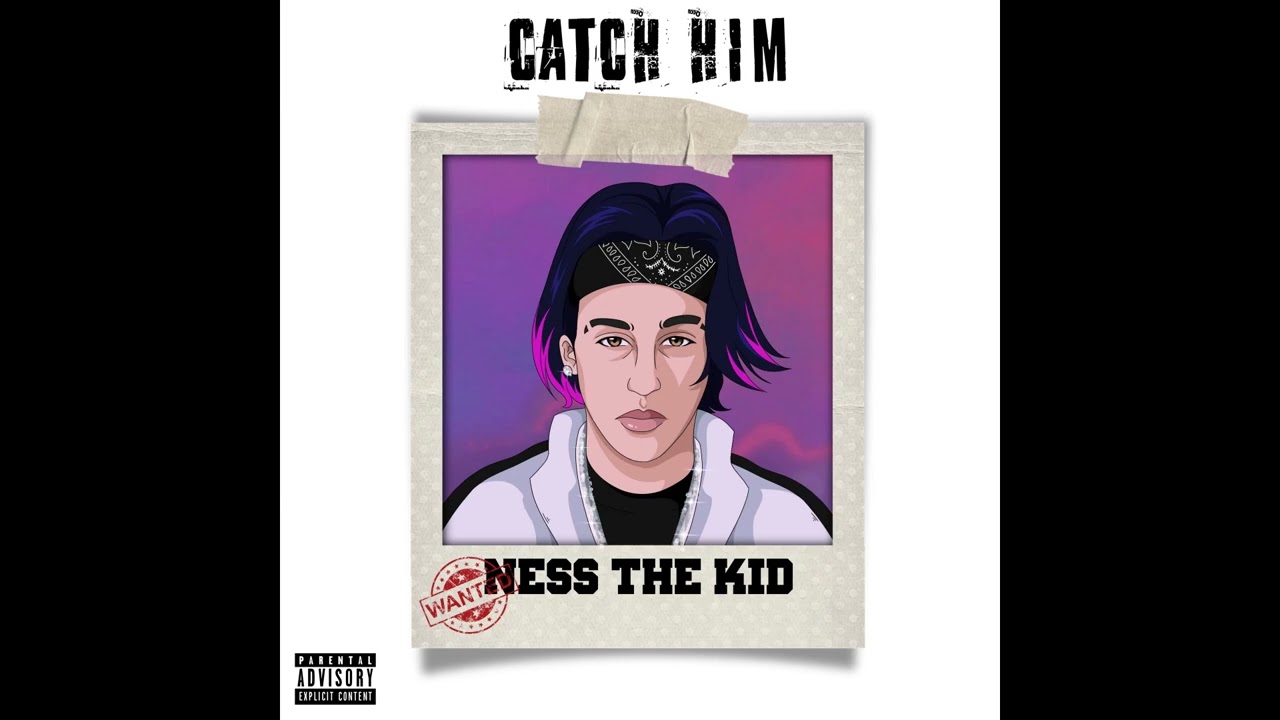 Ness The Kid - Catch Him (Official Audio)