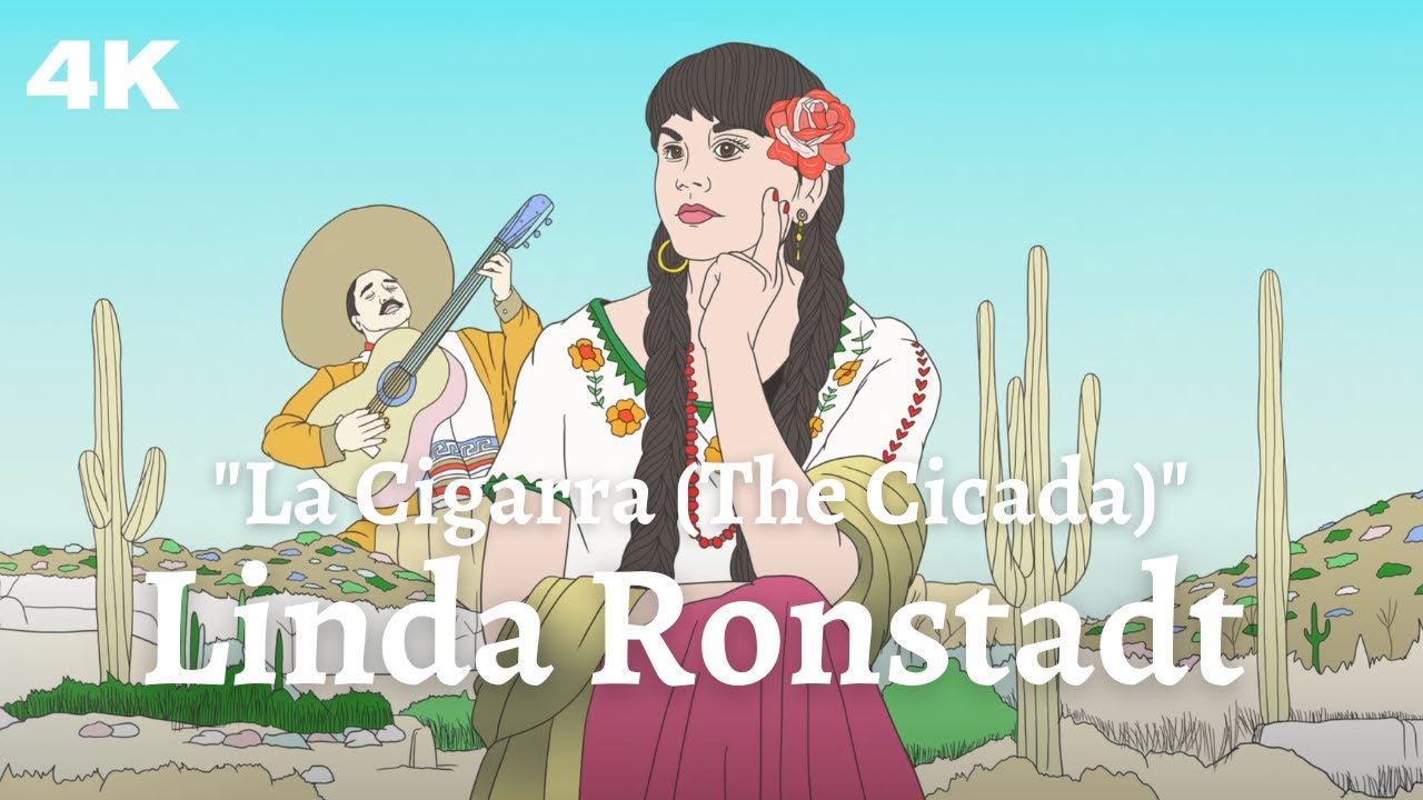 Linda Ronstadt - La Cigarra (The Cicada) (Official Visualizer in 4K)