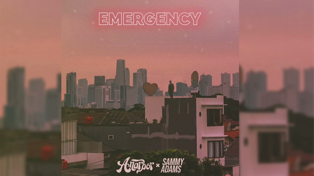 Anarbor - "Emergency" feat. Sammy Adams