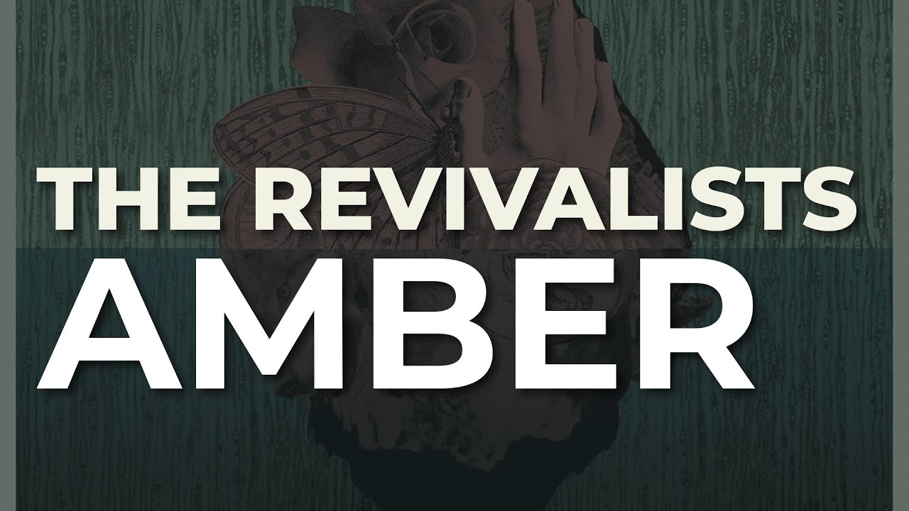 The Revivalists - Amber (Official Audio)