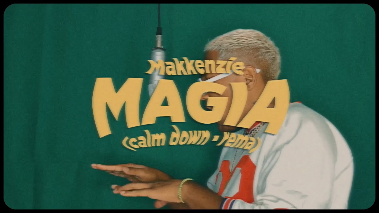 Makkenzie, Rema - MAGIA (Calm Down - Spanish Remix) (Made in Colombia)