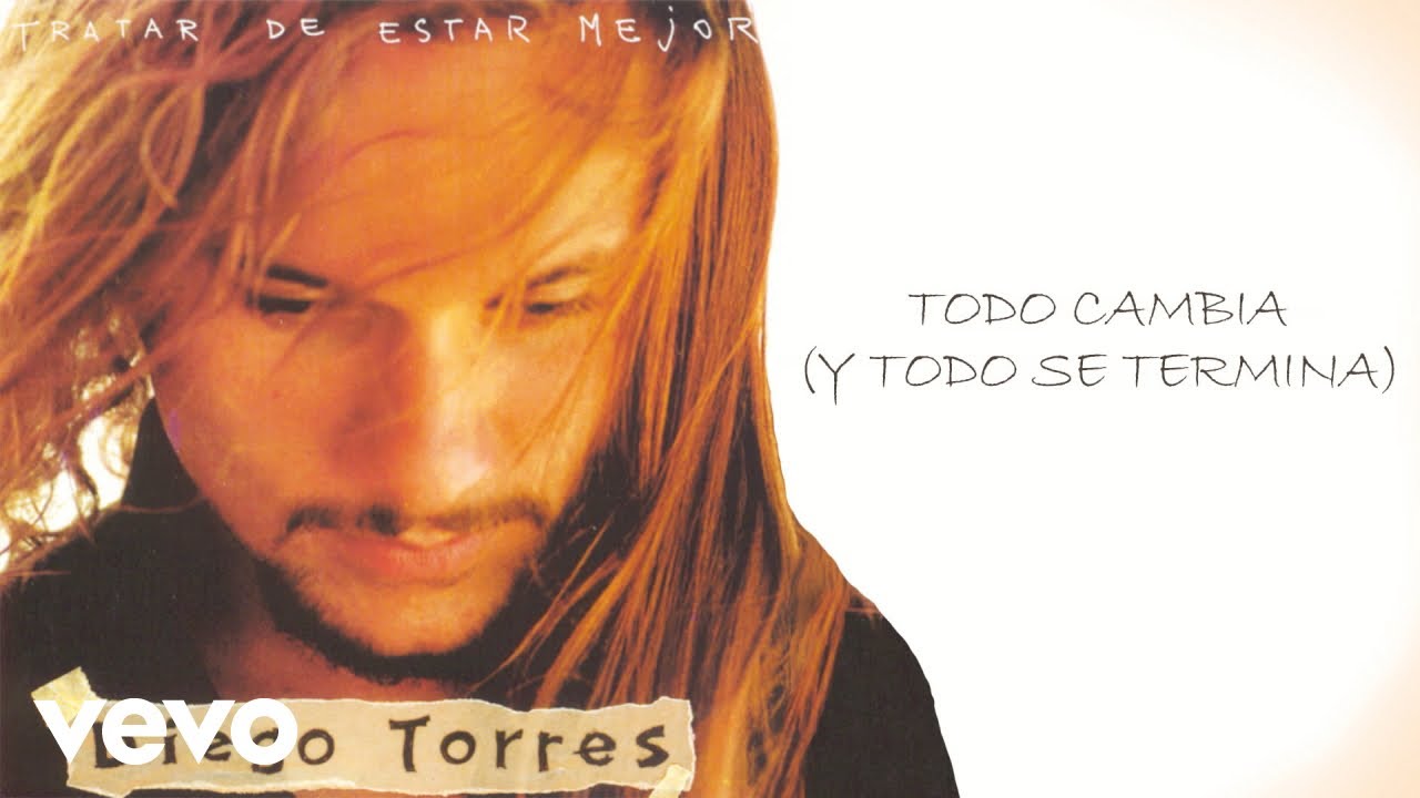 Diego Torres - Todo Cambia (Y Todo Se Termina) (Official Audio)
