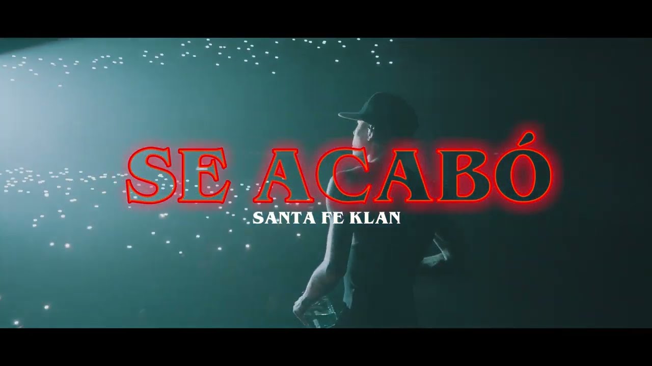 Santa Fe Klan - Se Acabó (Video Oficial)