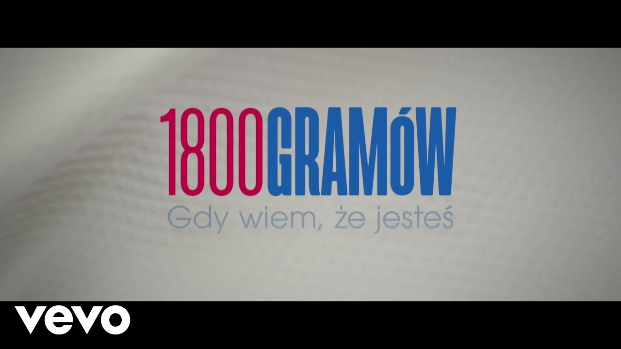 Ania Dabrowska ft. GrubSon - 1800 Gramow (Gdy wiem, ze jestes)