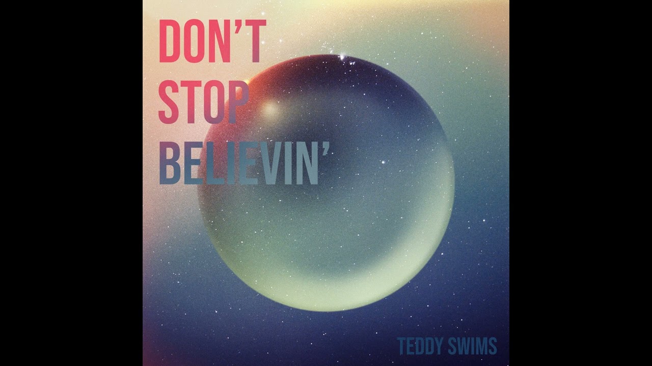 Teddy Swims - Don't Stop Believin' [Official Audio]