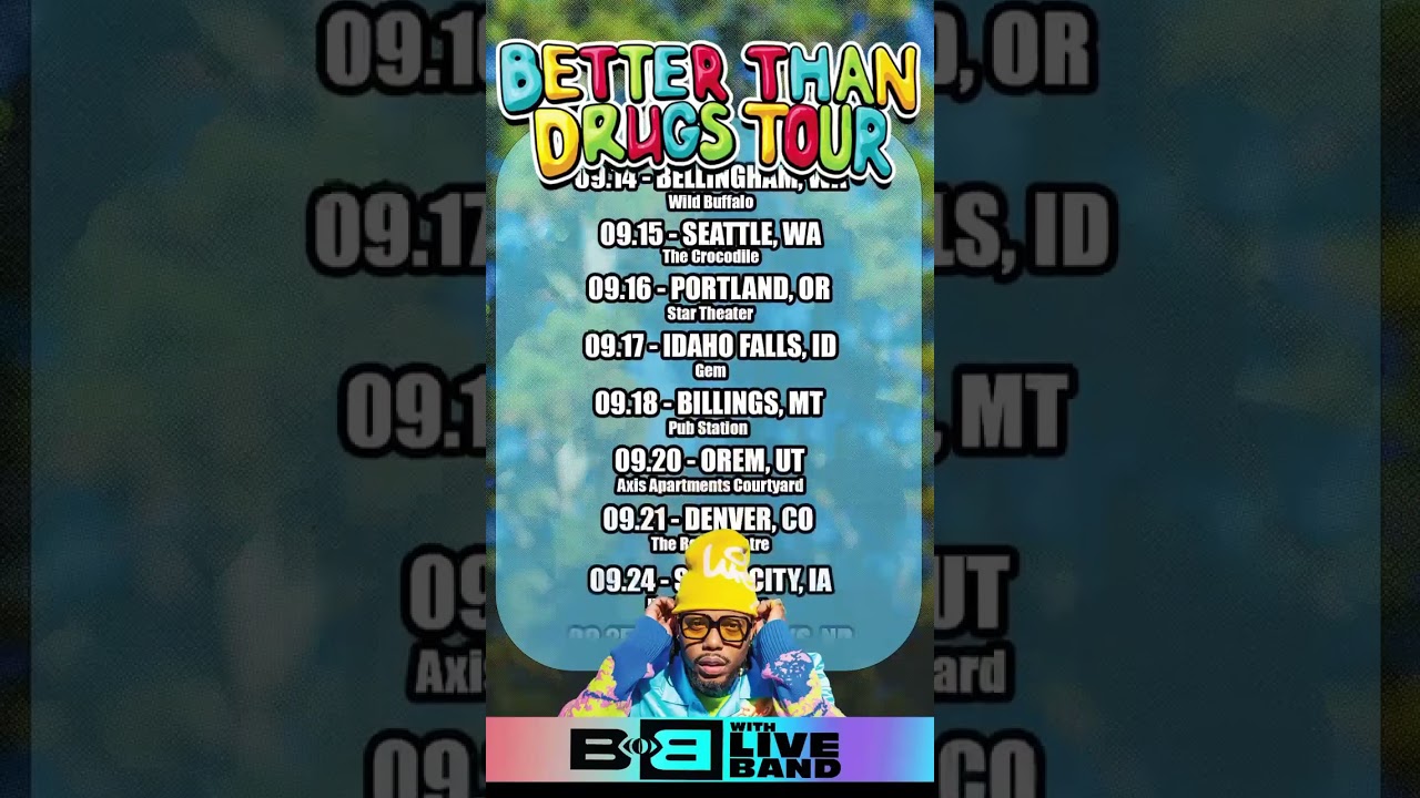 B.o.B Better Than Drugs Tour is coming to a city near you.  Text me at 404.236.6129 w questions
