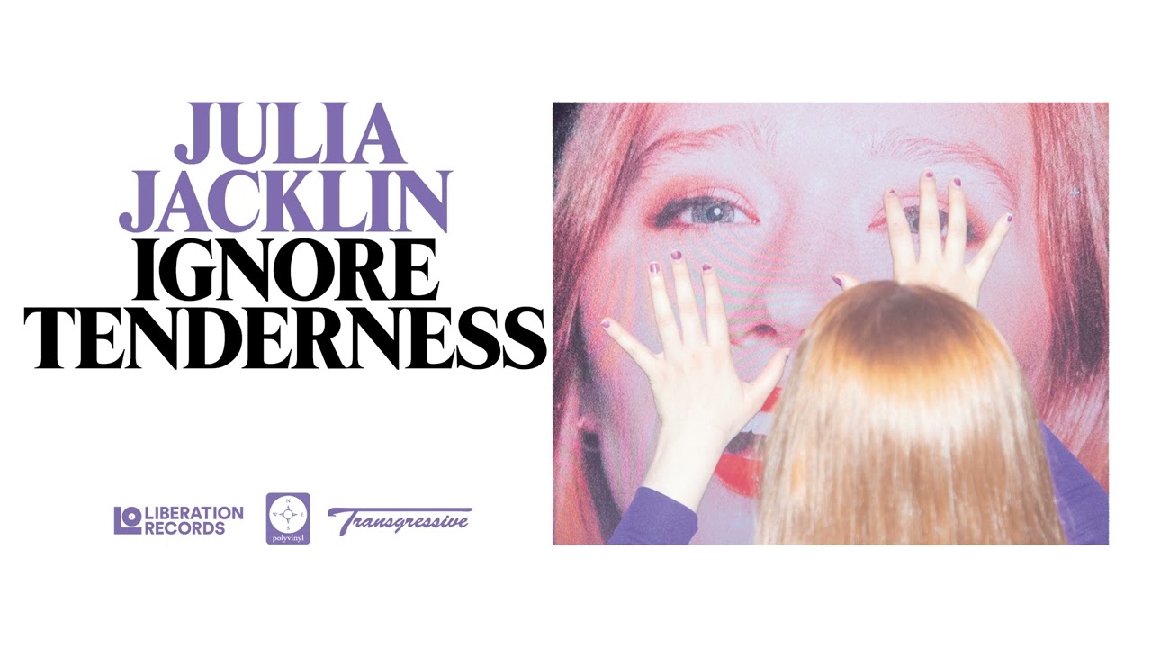 Julia Jacklin - Ignore Tenderness (Official Audio)