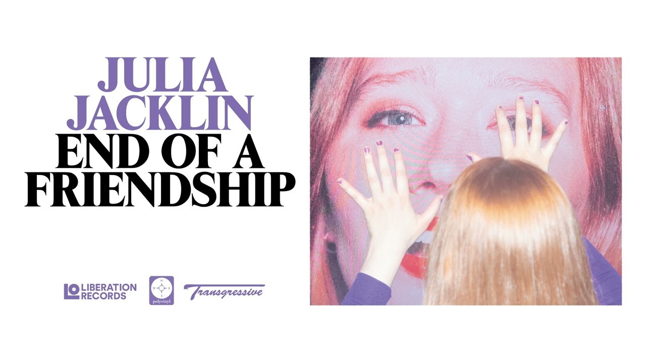 Julia Jacklin - End Of A Friendship (Official Audio)