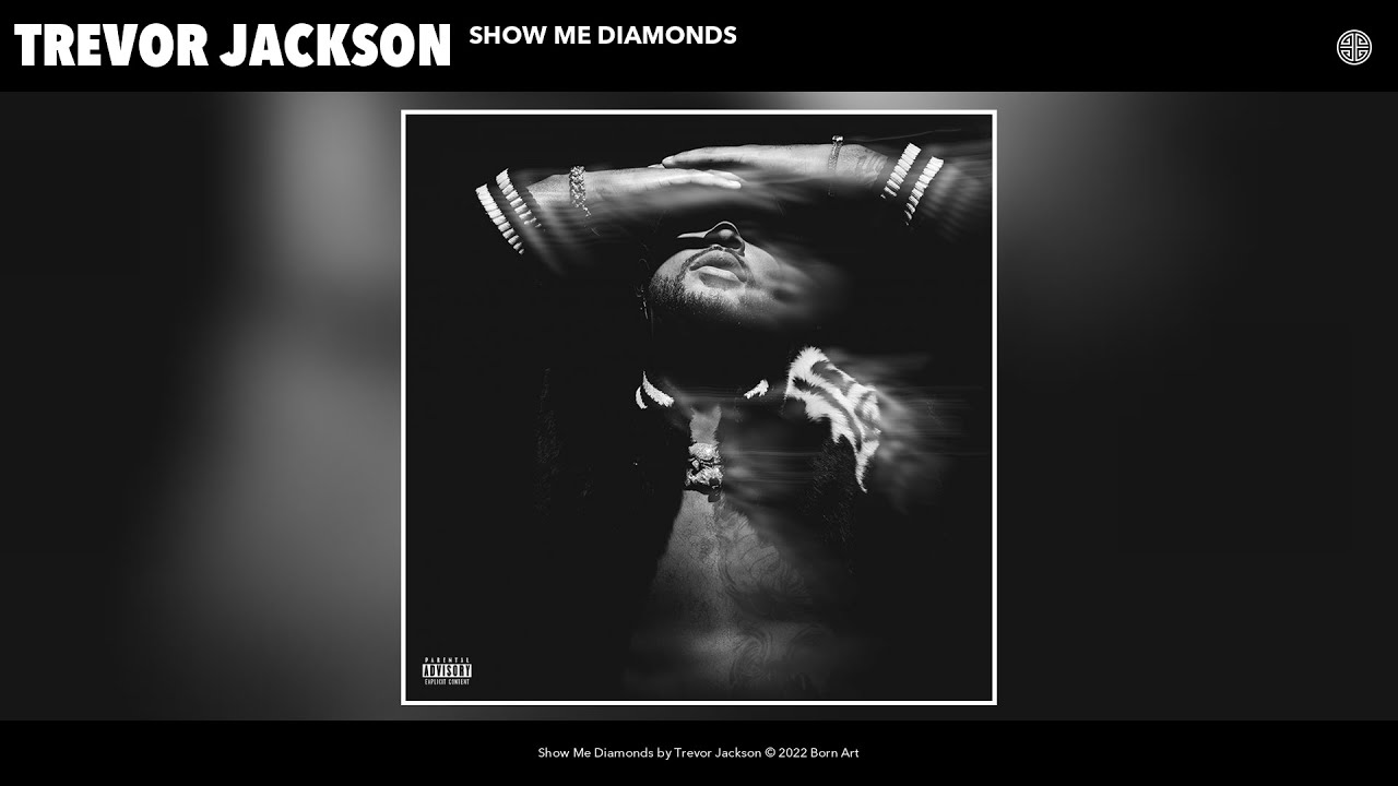Trevor Jackson - Show Me Diamonds (Official Audio)