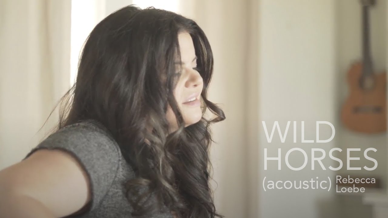 Wild Horses | Acoustic Rolling Stones Cover by Rebecca Loebe
