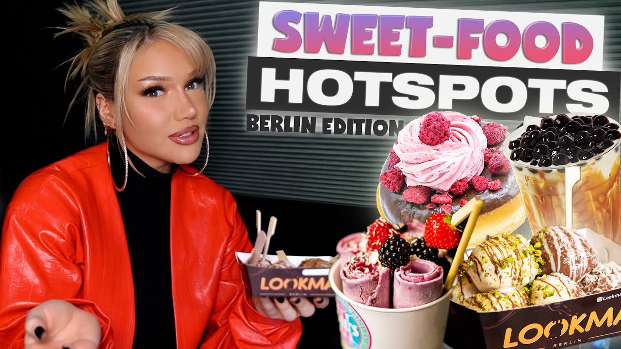 Top Sweet-Food Hotspots in Berlin | Shirin David
