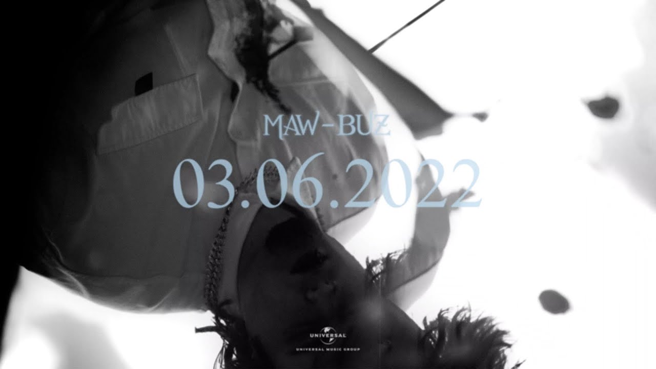 MAW - BUZ (Official Album Snippet) 03.06.22