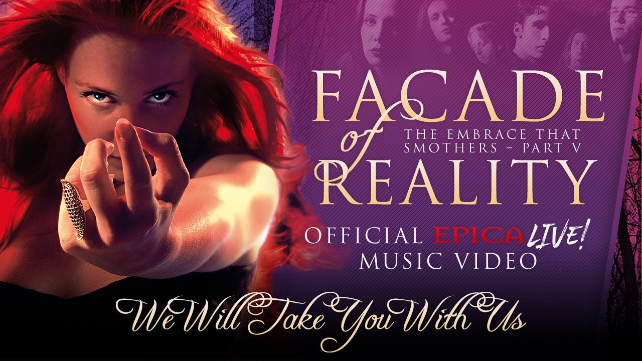 EPICA - Facade of Reality (We Will Take You With Us—OFFICIAL LIVE VIDEO)