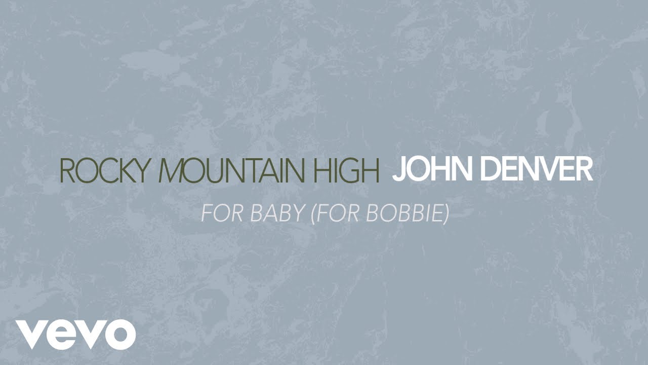 John Denver - For Baby (For Bobbie) (Official Audio)