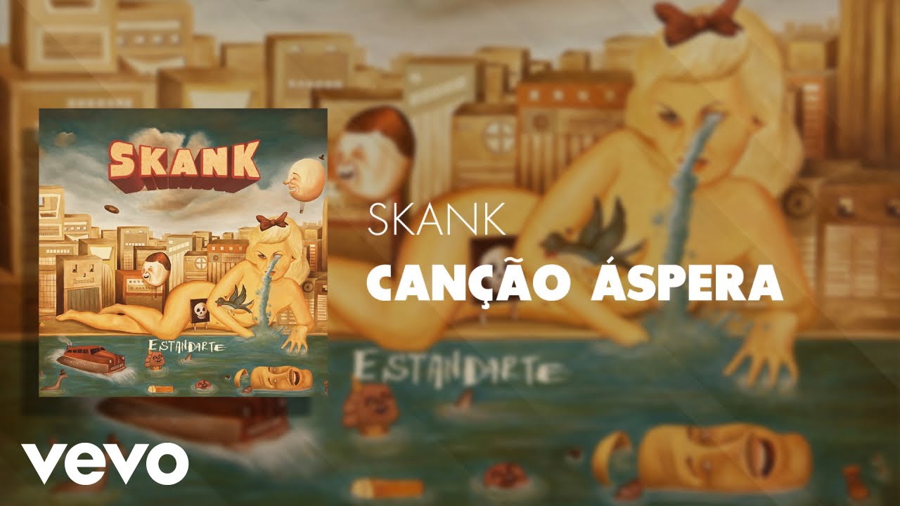 Skank - Canção Áspera (Áudio Oficial)