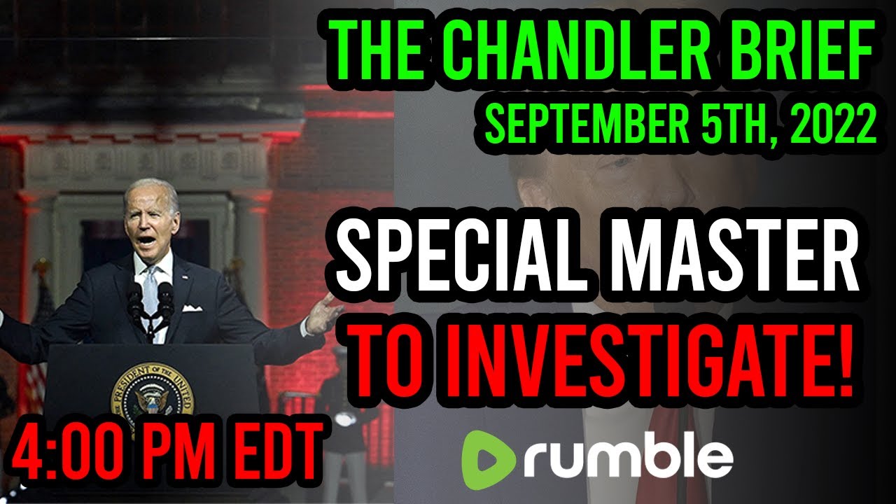 SPECIAL MASTER to Investigate! - Chandler Brief