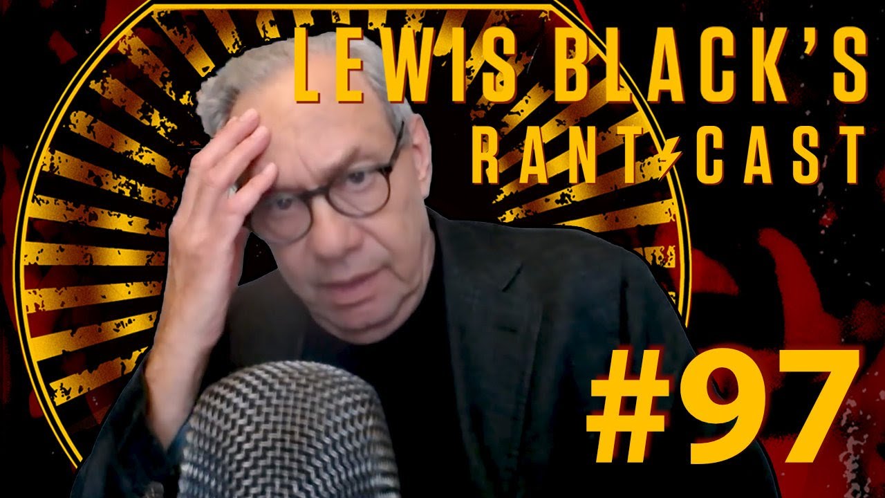 Lewis Black's Rantcast #97 - Master-Baiter