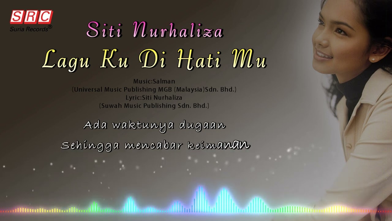 Siti Nurhaliza - Lagu Ku Di Hati Mu（Official Lyric Video)