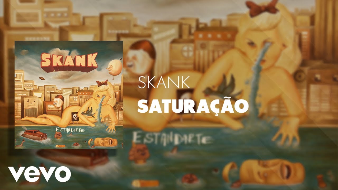 Skank - Saturação (Áudio Oficial)