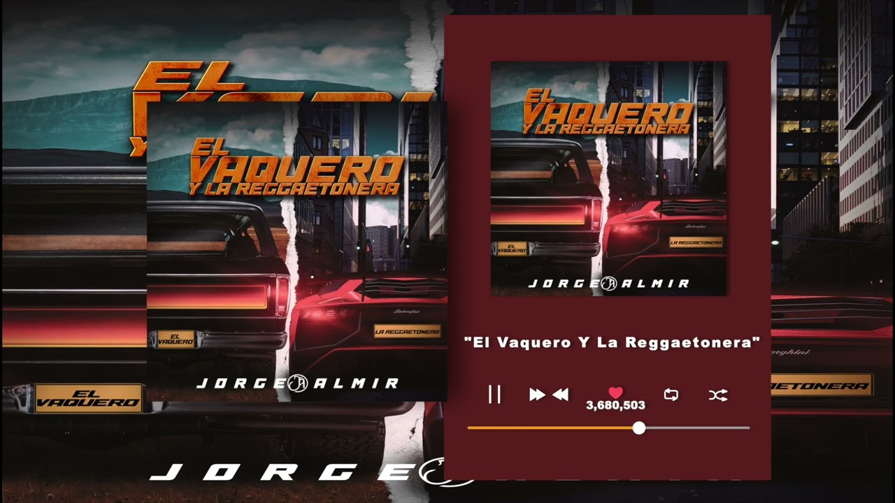 Jorge Almir - El Vaquero Y La Reggaetonera - El Vaquero Y La Reggaetonera (Audio)