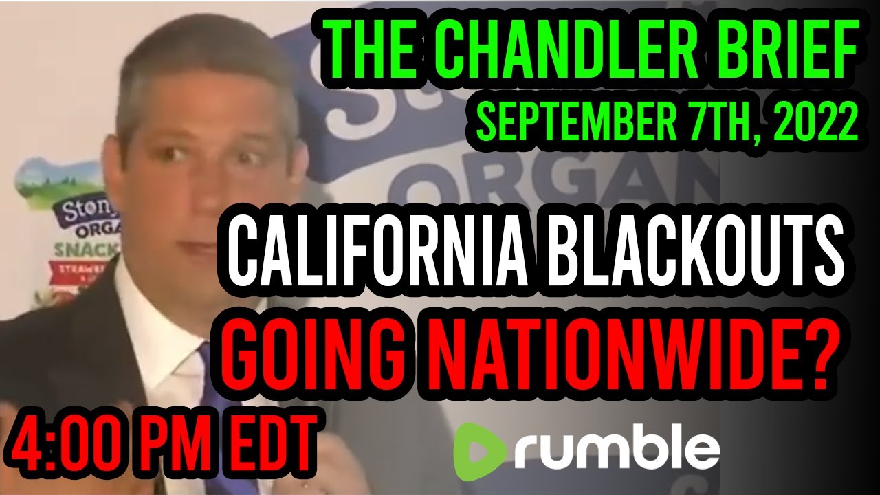 CALIFORNIA BLACKOUTS... Going Nationwide? - Chandler Brief