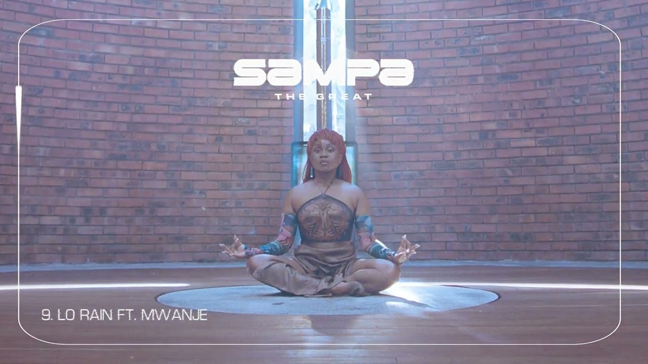 Sampa The Great - Lo Rain ft. Mwanjé [Audio]