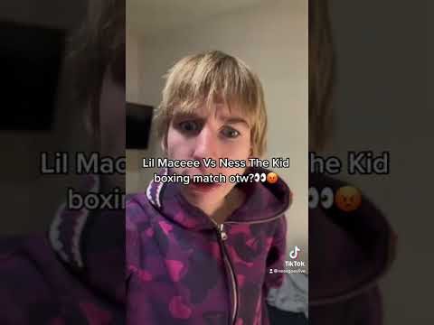 Lil Maceee Vs Ness The Kid BOXING MATCH?