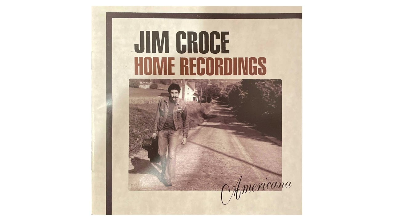 Jim Croce - Sadie Green (The Vamp of New Orleans) | Home Recordings: Americana