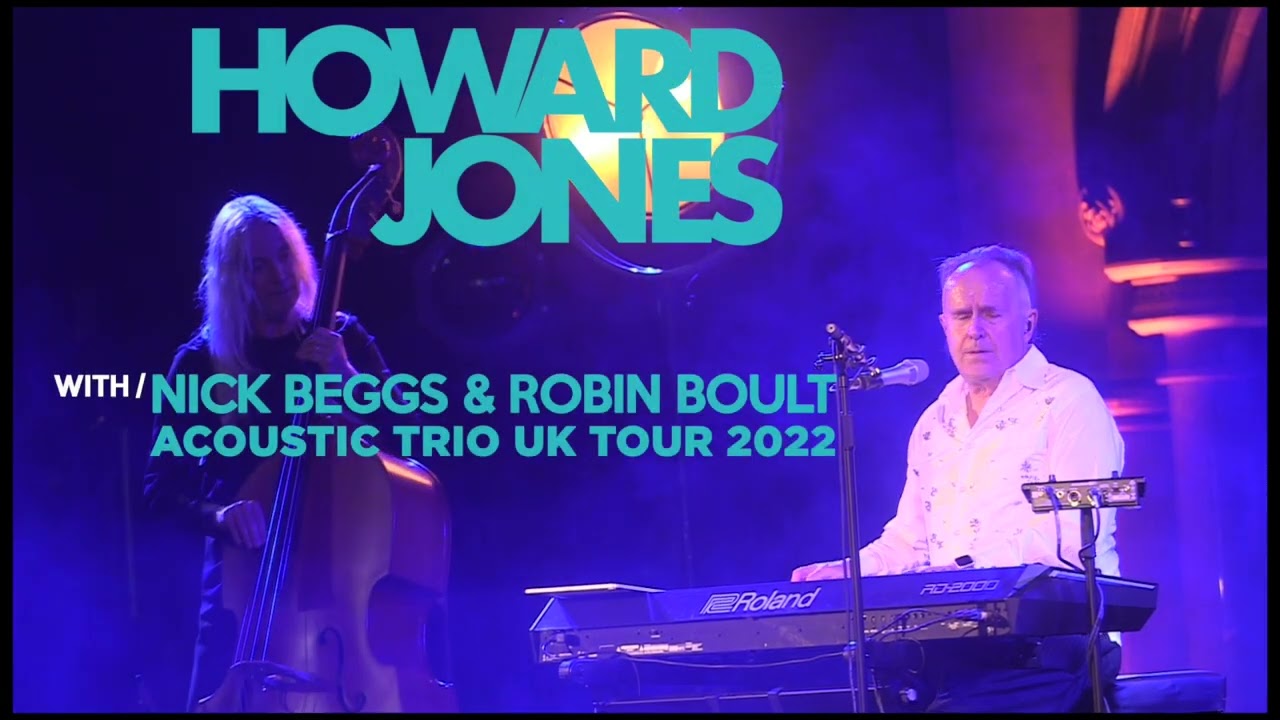 Howard Jones Acoustic Trio UK Tour Oct 2022