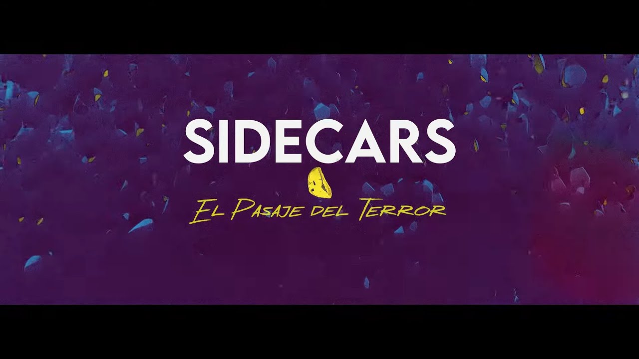 Sidecars - El pasaje del terror (Lyric Video Oficial)