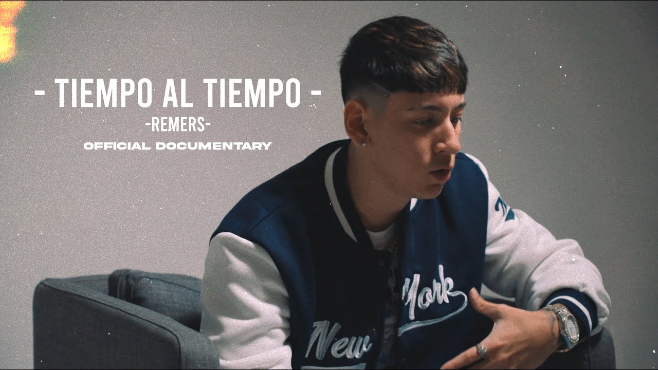 Tiempo Al Tiempo - REMERS (Official Documentary)