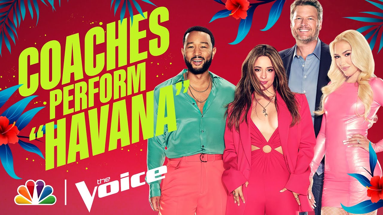 Camila, John, Gwen and Blake Perform Camila's Hit "Havana" | NBC's The Voice 2022