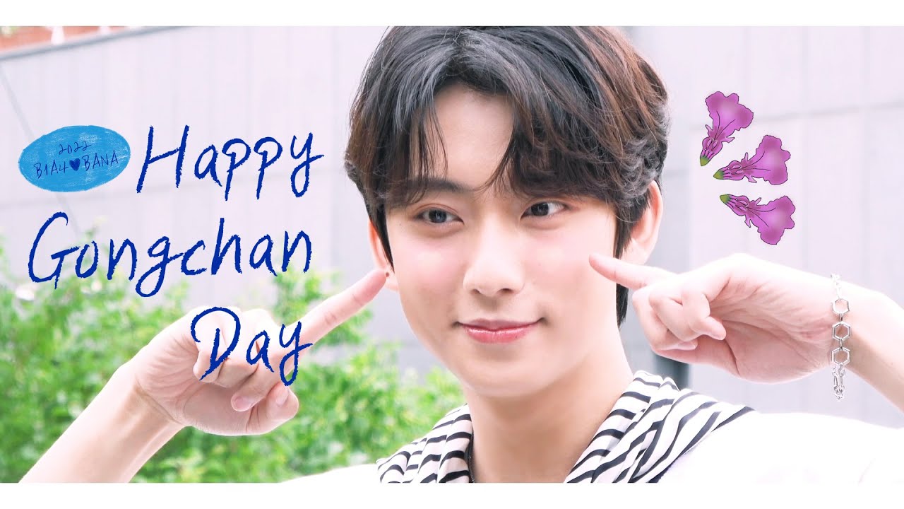 2022 B1A4♥BANA [HAPPY GONGCHAN DAY] 🎈 Special Clip Part.2